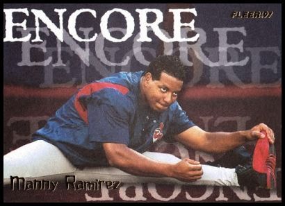 1997F 713 Manny Ramirez ENC.jpg